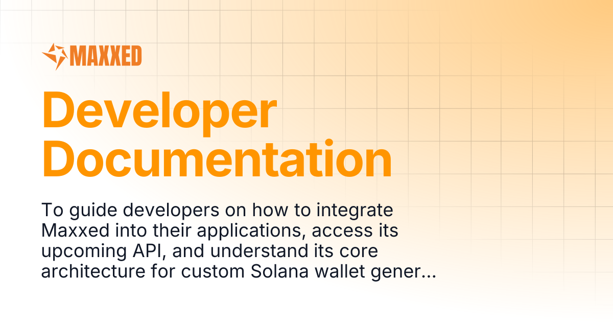 Developer Documentation | Maxxed